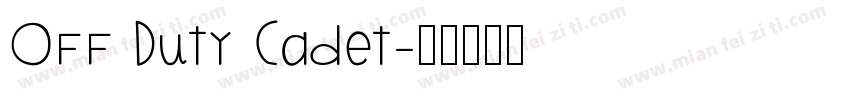 Off Duty Cadet字体转换